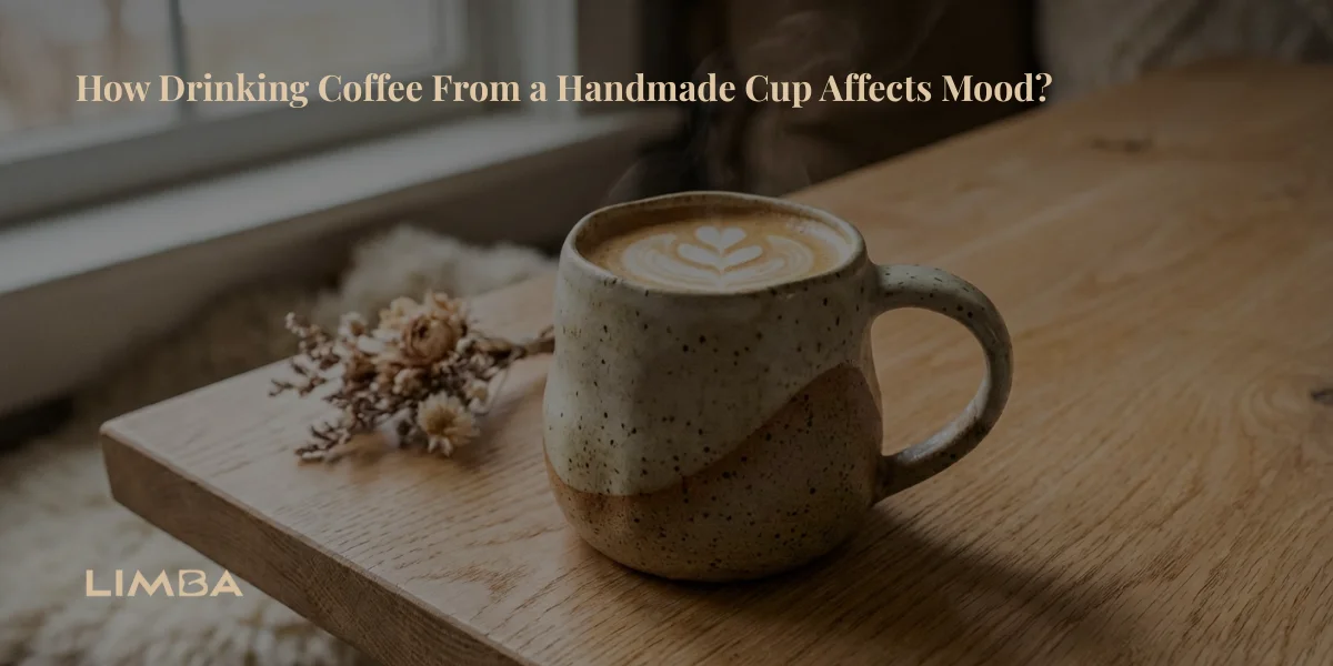 How Drinking Coffee From a Handmade Cup Affects Mood
