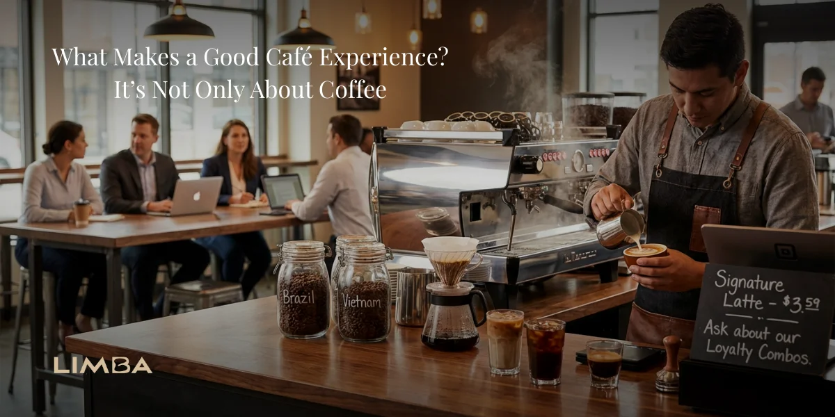 What Makes a Good Café Experience It’s Not Only About Coffee